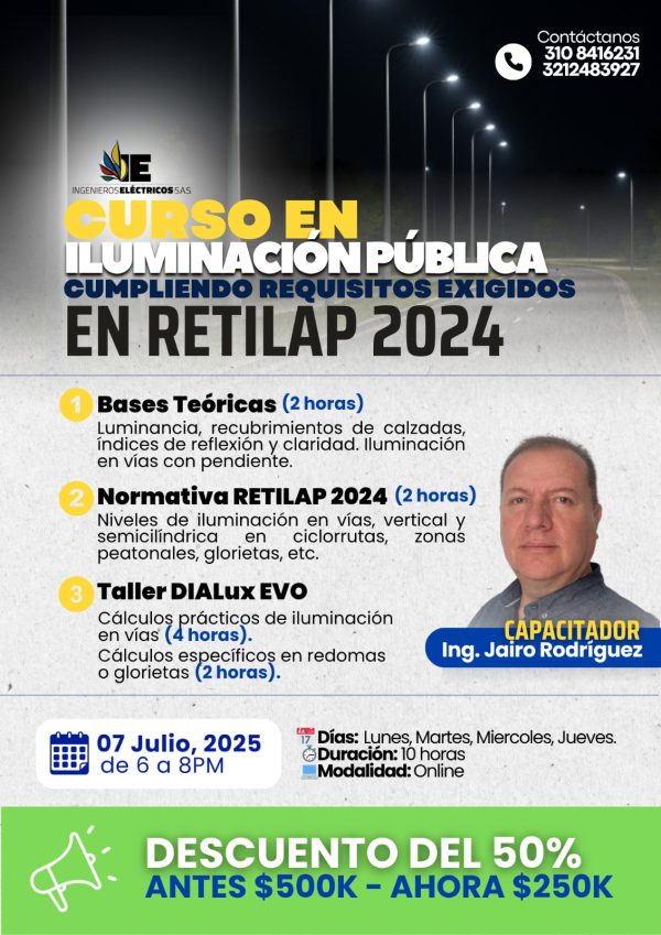 CURSO DE ILUMINACIÓN PÚBLICA CUMPLIENDO REQUISITOS EXIGIDOS EN RETILAP 2024
